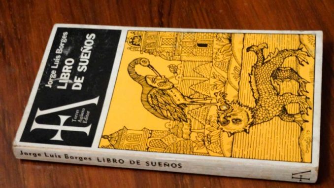 Libro de sueños Jorge Luis Borges Primera Edición